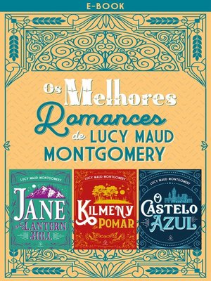 cover image of Os melhores romances de Lucy Maud Montgomery